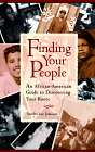 Finding Your People : An African-American Guide to Discovering Your Roots 